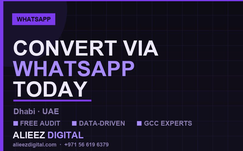 Abu Dhabi hospitality Business? Here Is Your WhatsApp Marketing Blueprint for 2026