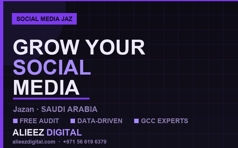 إدارة وسائل التواصل الاجتماعي في جازان | أليز ديجيتال